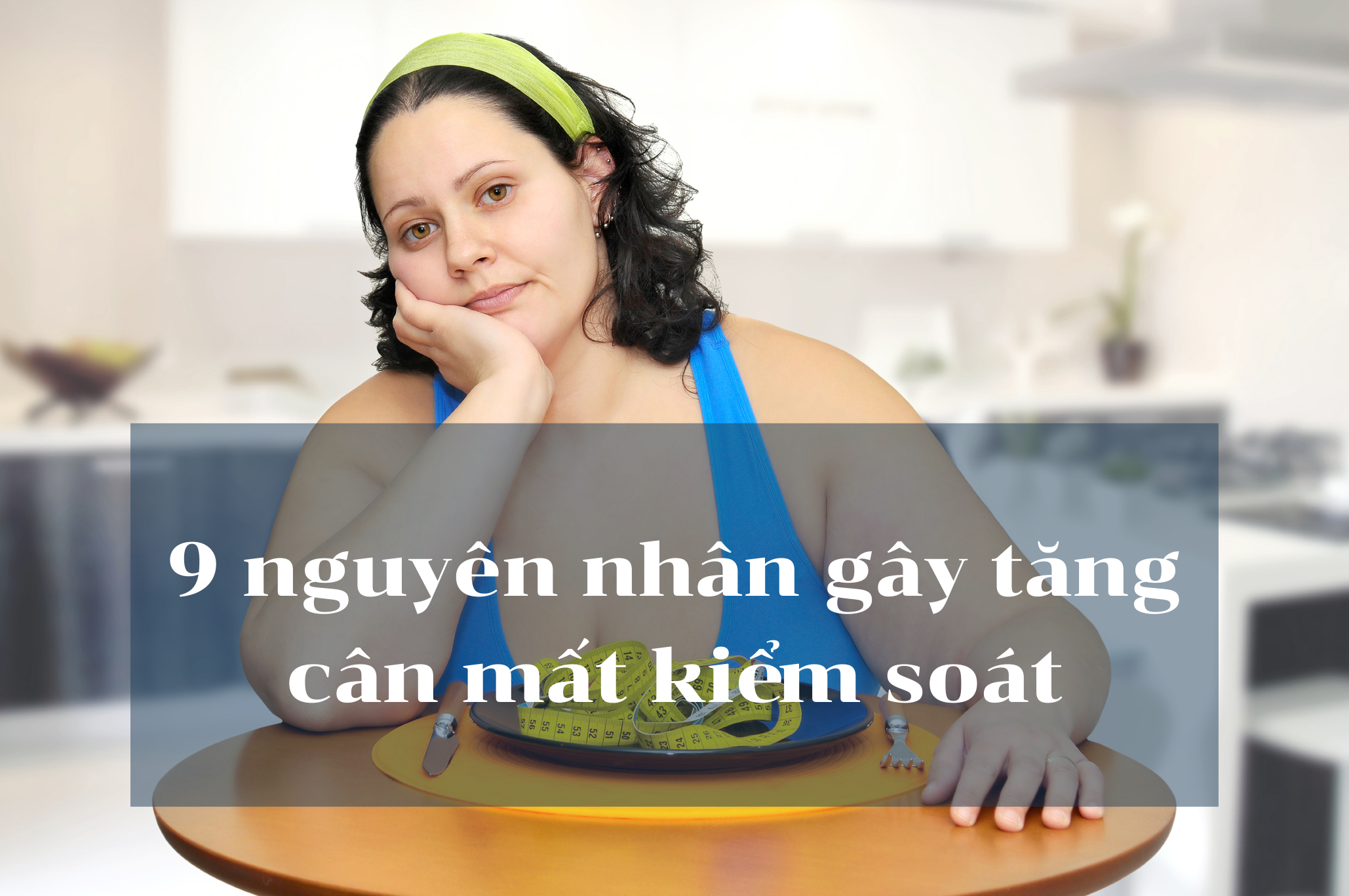 nguyên nhân gây tăng cân