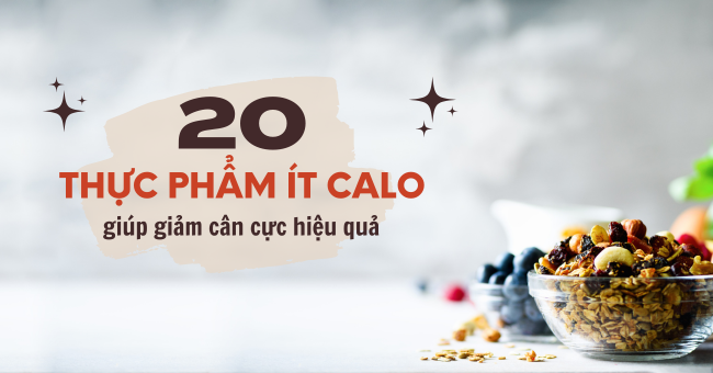 THỰC PHẨM chứa ÍT CALO