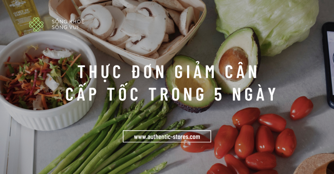 Thực đơn giảm cân cấp tốc trong 5 ngày