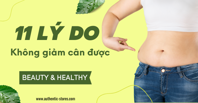 Tại Sao Không Giảm Được Cân