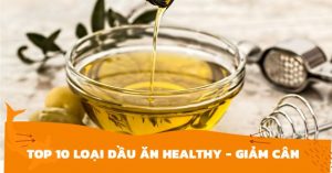 các loại dầu ăn giảm cân