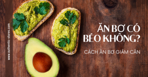 Ăn Bơ có béo không