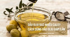 dầu oliu bao nhiêu calo