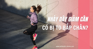 nhảy dây giảm cân có bị to bắp chân không?